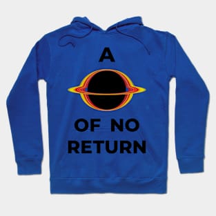 A Point of no return Hoodie